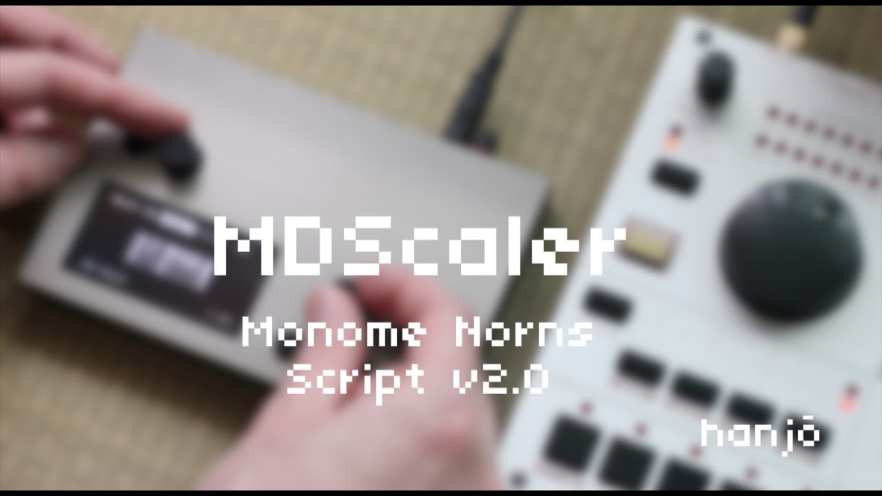 MDScaler Machinedrum Tonal Quantizer for Monome Norns #elektron #machinedrum #monome
