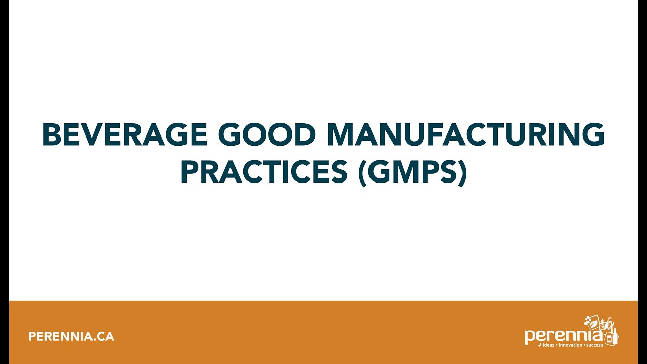 Beverage Good Manufacturing Practices (GMPs)