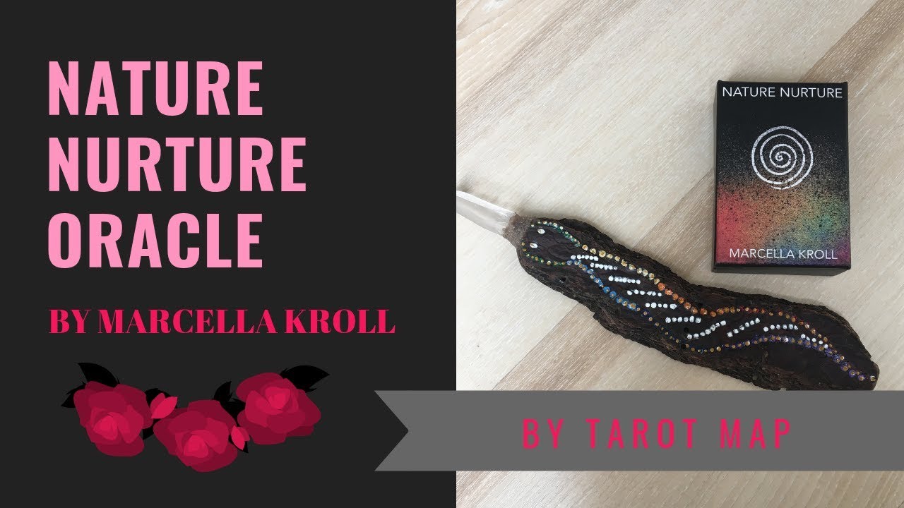 Nature Nurture oracle by Marcella Kroll #tarotmap