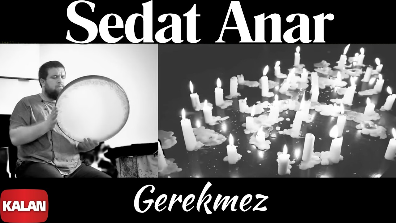 Sedat Anar - Gerekmez - [ Aşık Ölmez | Yunus'un İzinden © 2015 Kalan Müzik ]