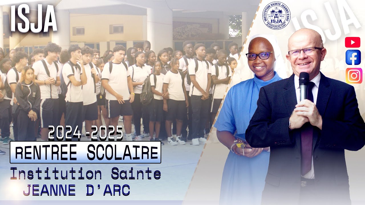 RENTREE SCOLAIRE 2024 -2025 - INSTITUTION SAINTE JEANNE D'ARC DE DAKAR (ISJA)– SENEGAL