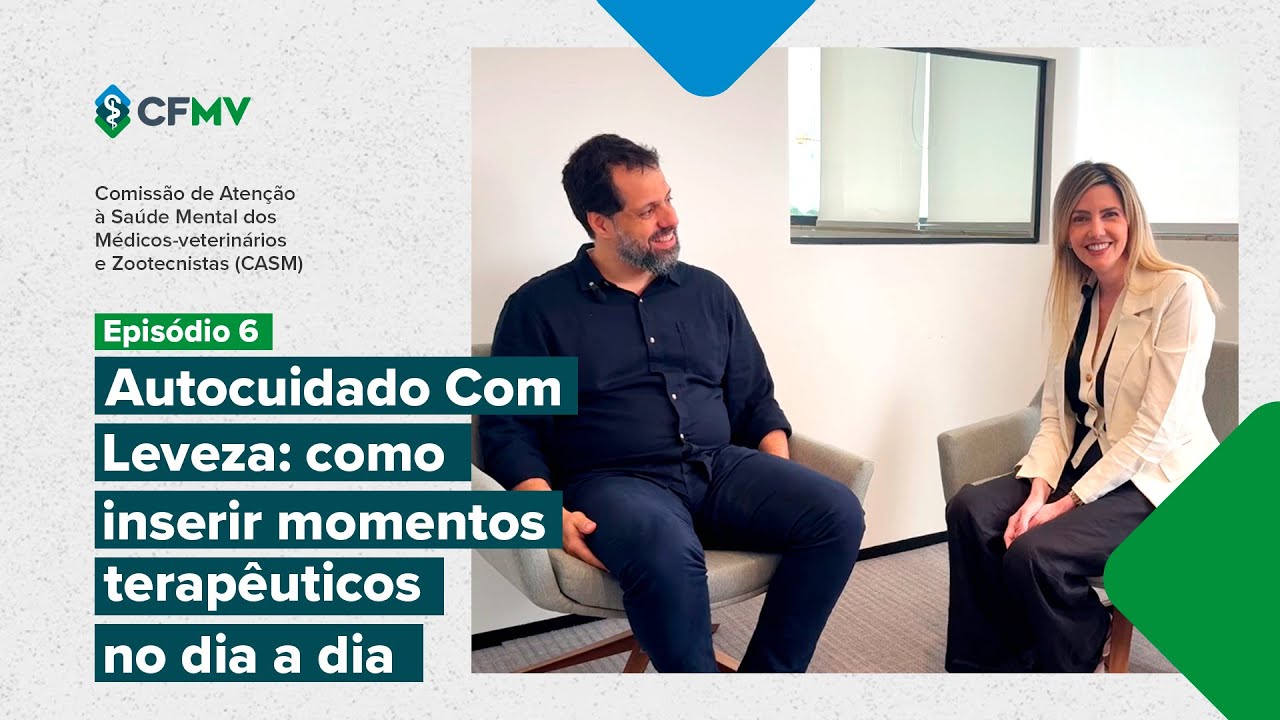 CASM Ep. 6 - Autocuidado com leveza: como inserir momentos terapêuticos no dia a dia