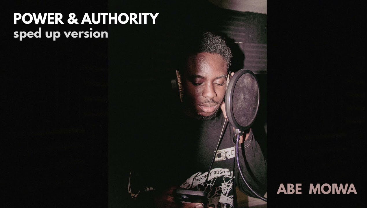 Abe Moiwa - POWER & AUTHORITY (SPED UP VERSION OFFICIAL)