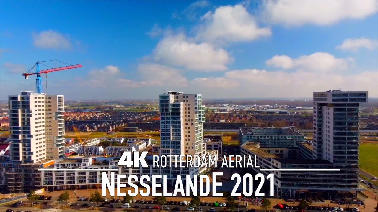 ROTTERDAM NESSELANDE 🇳🇱 2021| 4K Drone Holland