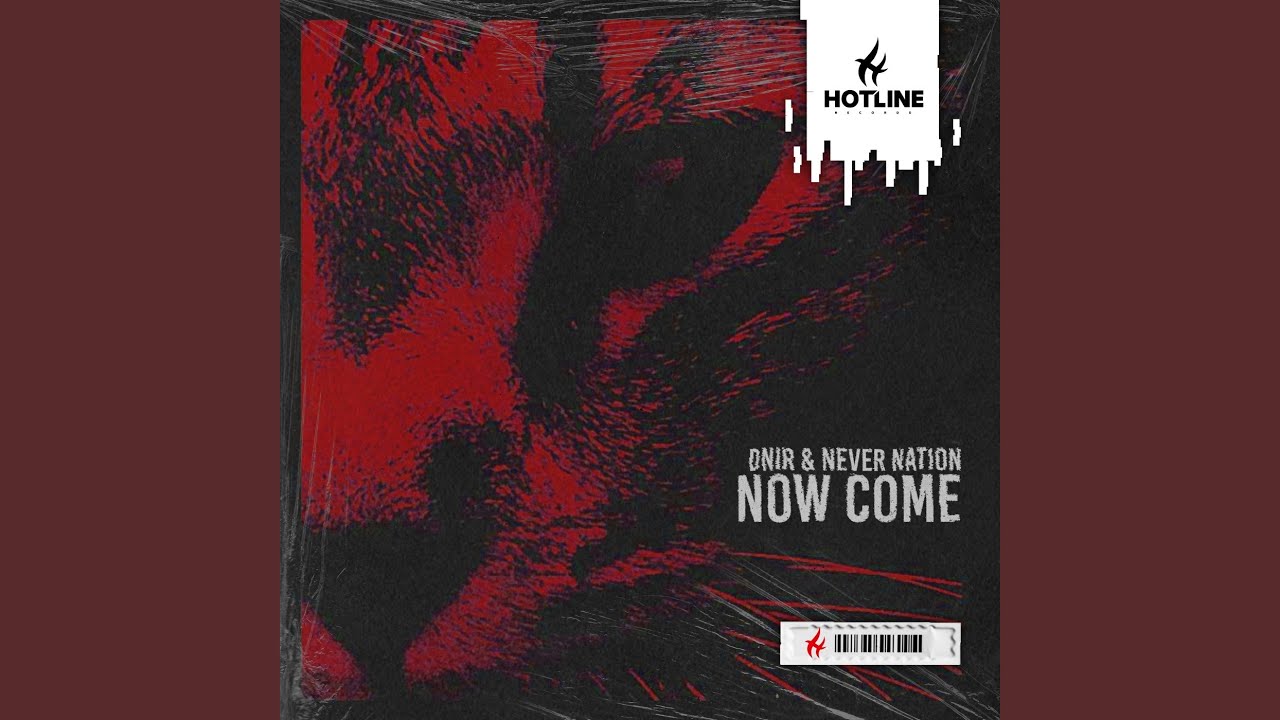 Now Come (Radio Edit)