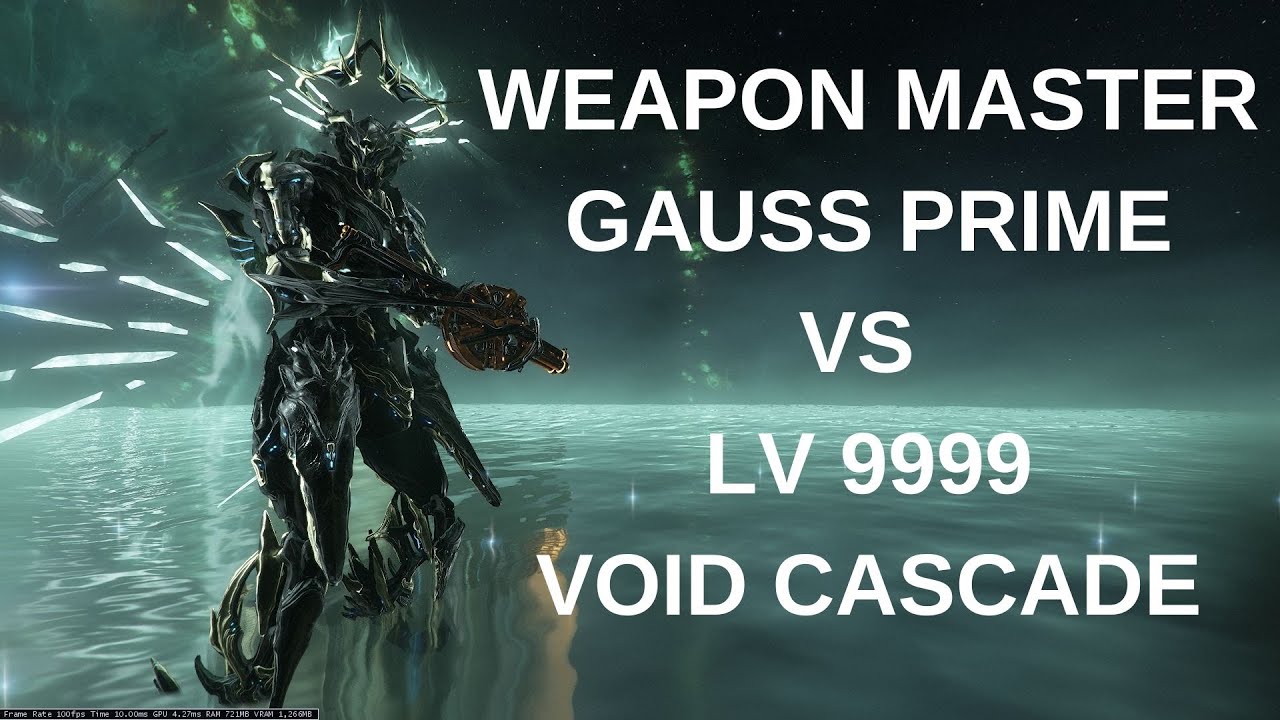 Warframe Weapon Master Guass Prime VS LV 9999 Void Cascade