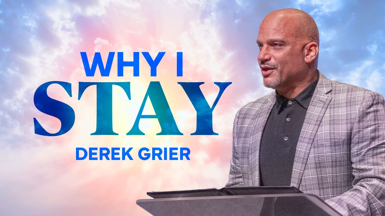 Why I Stay | Derek Grier