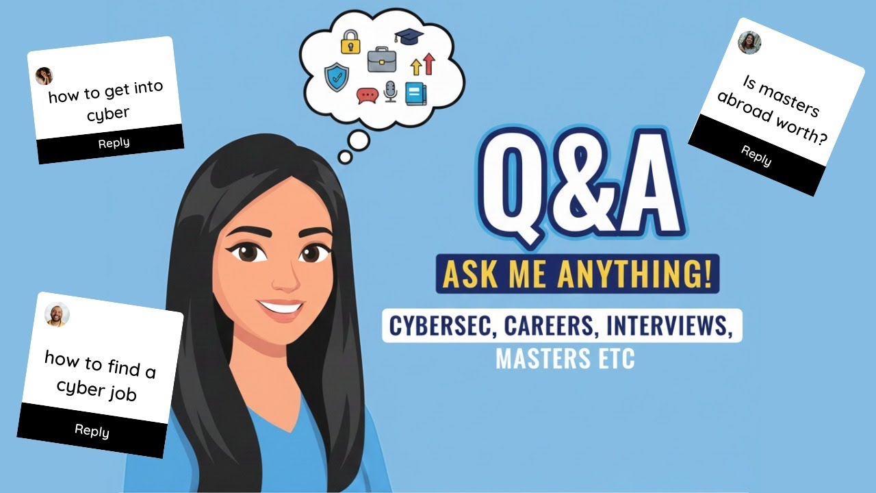 Cyber Q&A - Ask Me Anything | Cybersecurity, Careers, Masters and more!