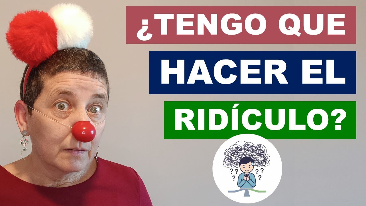¿Te da VERGÜENZA hacer el Payaso? 🙈 5 Dudas sobre el Miedo y el Ridículo