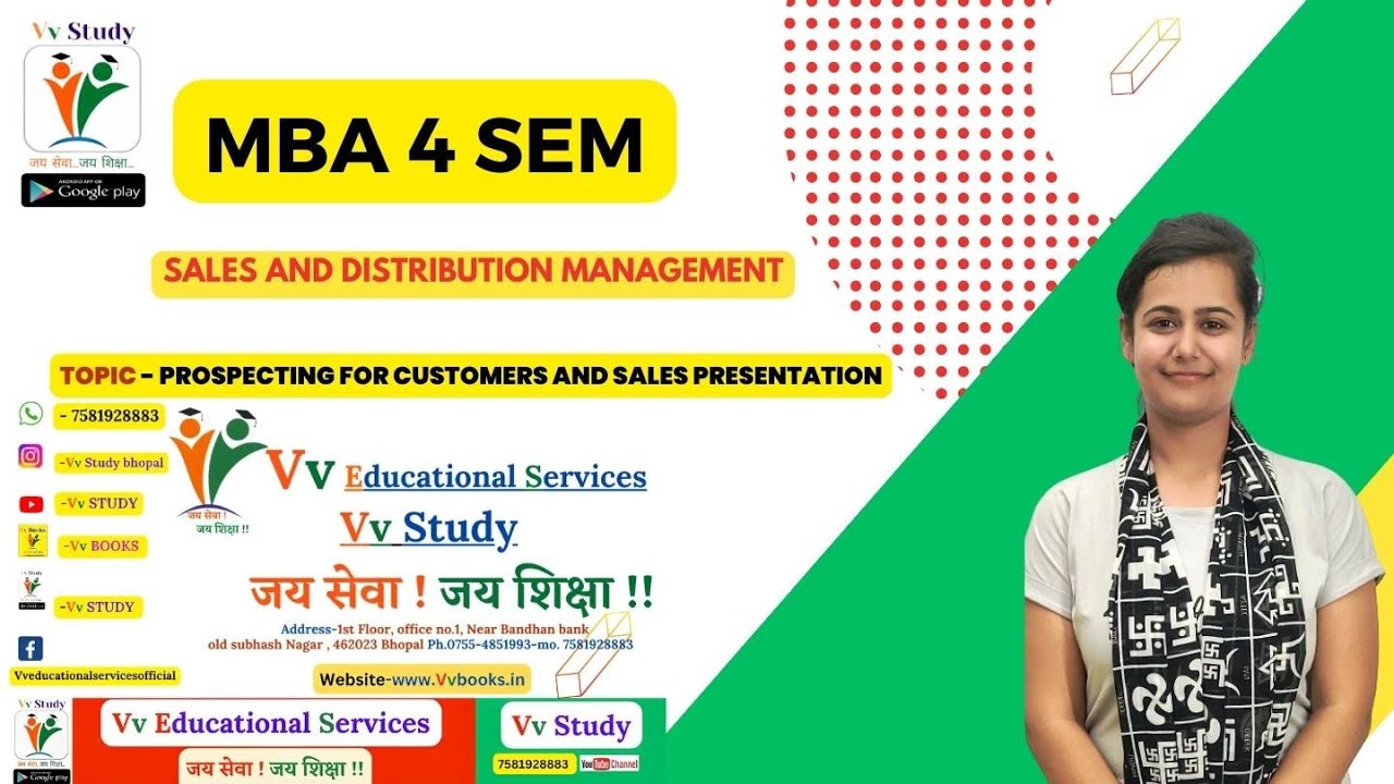 MBA 4 SEM SALES AND DISTRIBUTION MANAGEMENT TOPIC - PROSPECTING FOR CUSTOMERS AND SALES PRESENTATION