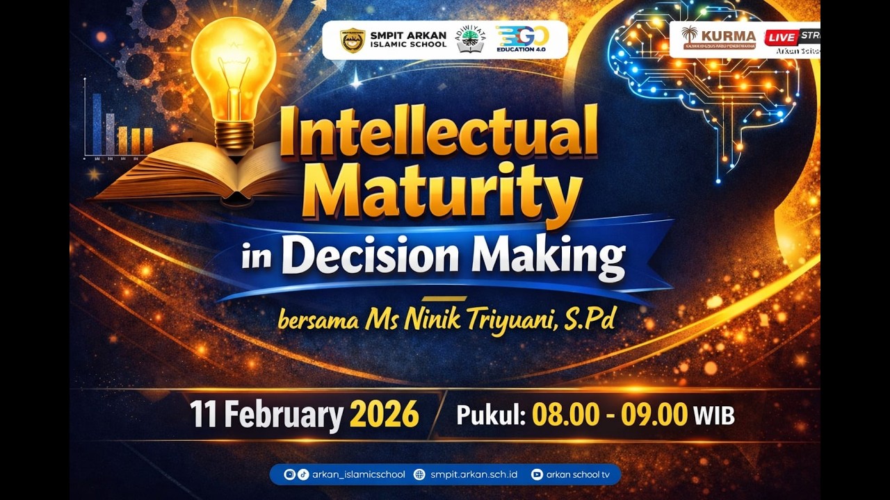 KURMA | Intellectual Maturity in Decision Making Bersama Ms. Ninik Triyuani, S.Pd