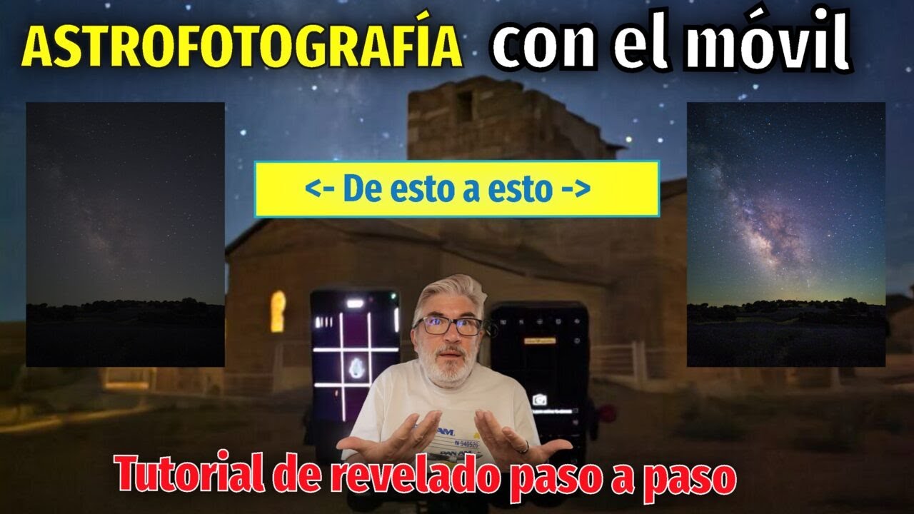 🔭 📱 ASTROFOTOGRAFÍA CON EL MÓVIL | Tutorial de revelado paso a paso