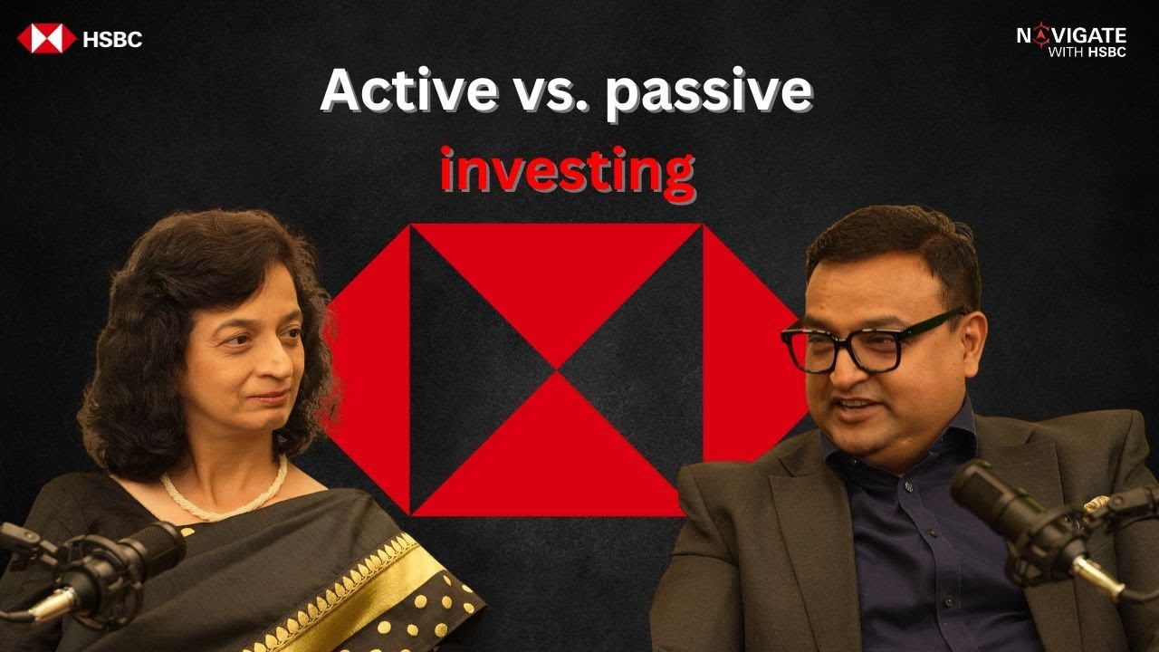 Active & Passive Investing - Build Your Investment Strategy - Part 1 | HSBC