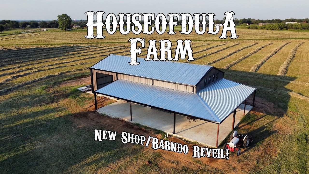 Farm of Dula  - New Shop/Barndo! 30x60 Completed and Property Intro -  Episode 1