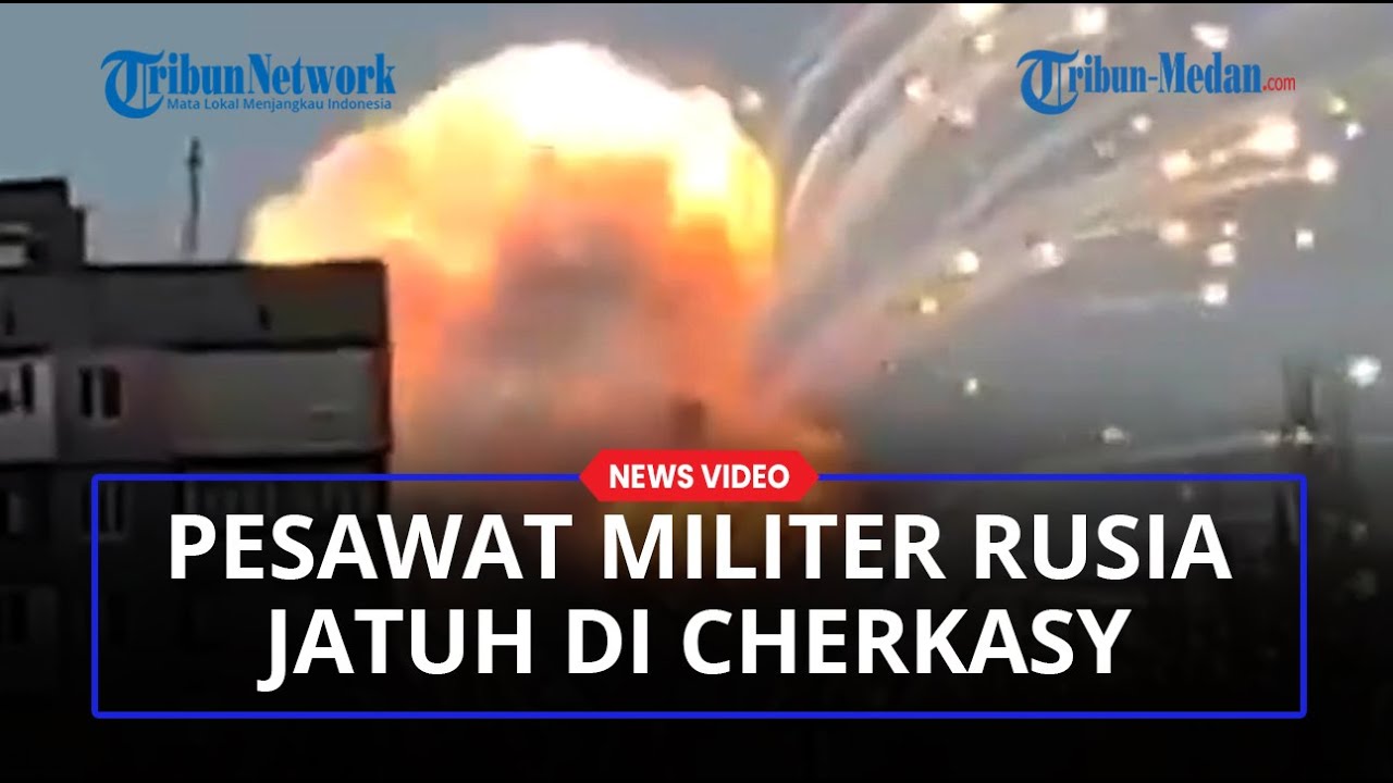 PERTEMPURAN SENGIT, Pesawat Militer Rusia Jatuh di Cherkasy, Ukraina Kalahkan Rusia di 3 Kota