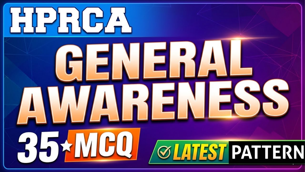HPRCA GENERAL AWARENESS MOST IMPORTANT QUESTIONS