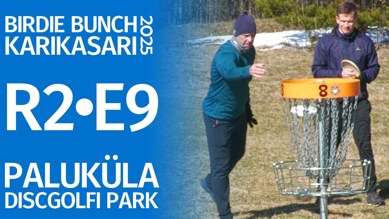 Birdie Bunch Karikasari 2025 • 2. etapp • MPO R2E9 • Kimmel, Vahar, Vetevool, Pajur, Arumäe
