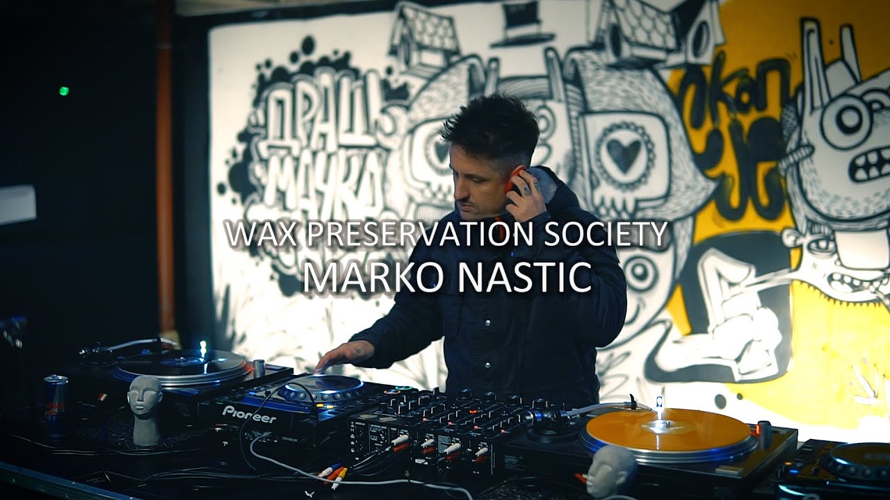 Wax Preservation Society: Marko Nastic