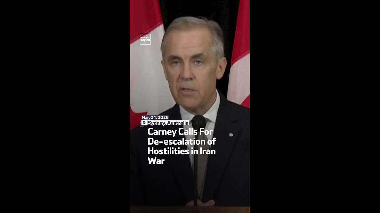 Carney Calls For De-escalation Of Hostilities In Iran War
