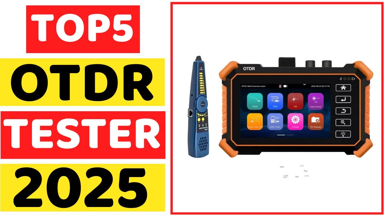 Top 5 Best OTDR Tester In 2025