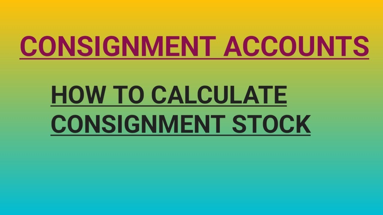 Consignment accounts  | 2nd Inter 