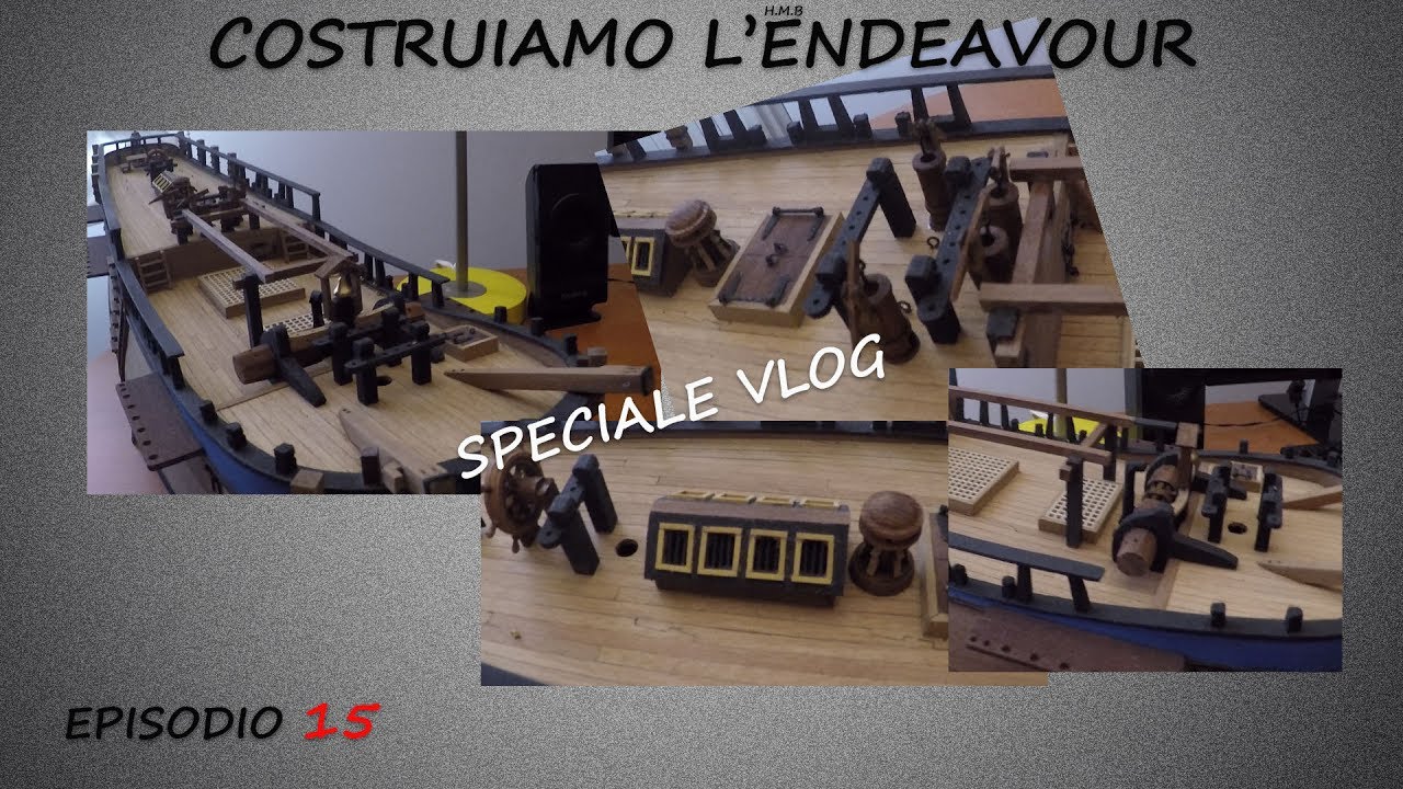 #15 Modellismo Navale -Costruiamo L'Endeavour: 
