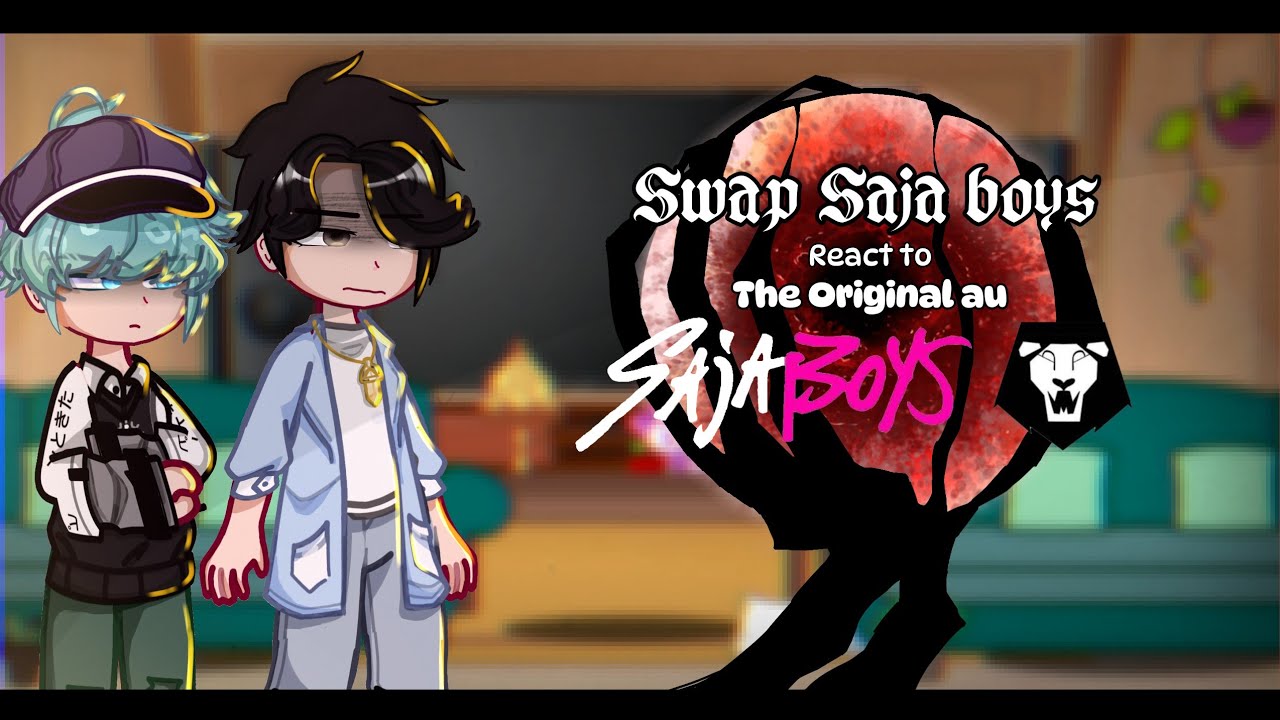 Swap Saja Boys react to The Original au // PUT IT IN 2X // 1/2 // KPOP Demon Hunter