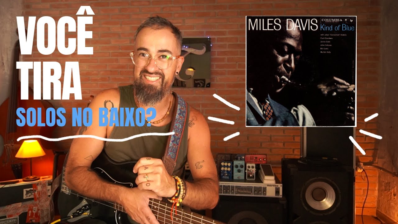 Como TIRAR SOLOS de Jazz e SUBIR DE NÍVEL no Baixo! “So What” Miles Davis | Ep663