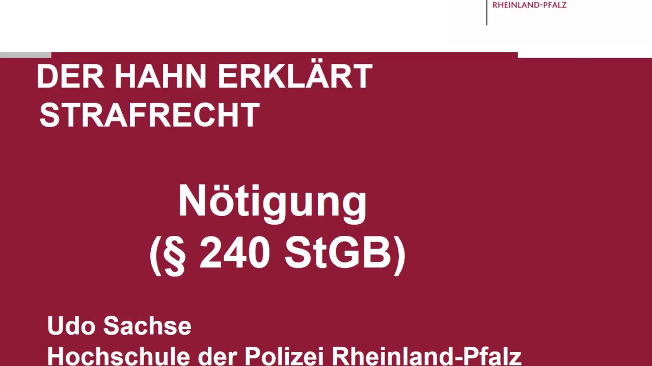 Der Hahn erkl&auml;rt Strafrecht - &sect; 240 StGB N&ouml;tigung