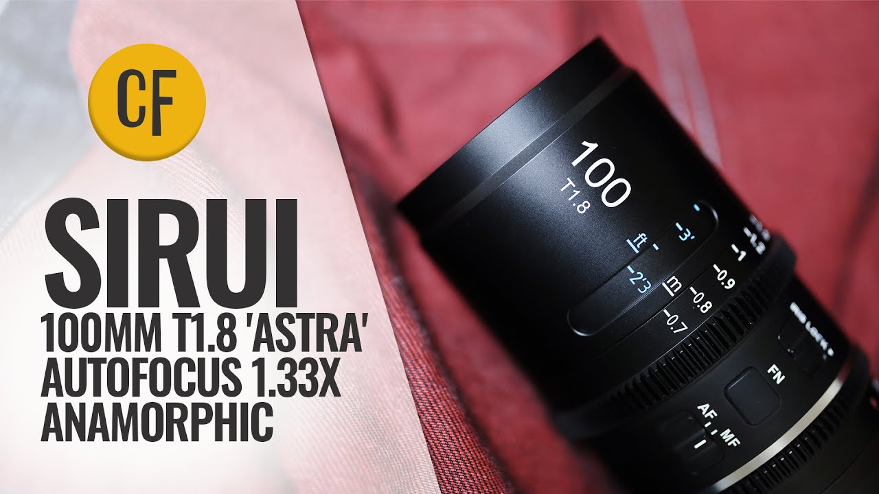 Обзор анаморфотного объектива Sirui 100mm T1.8 'Astra' 1.33x с автофокусом
