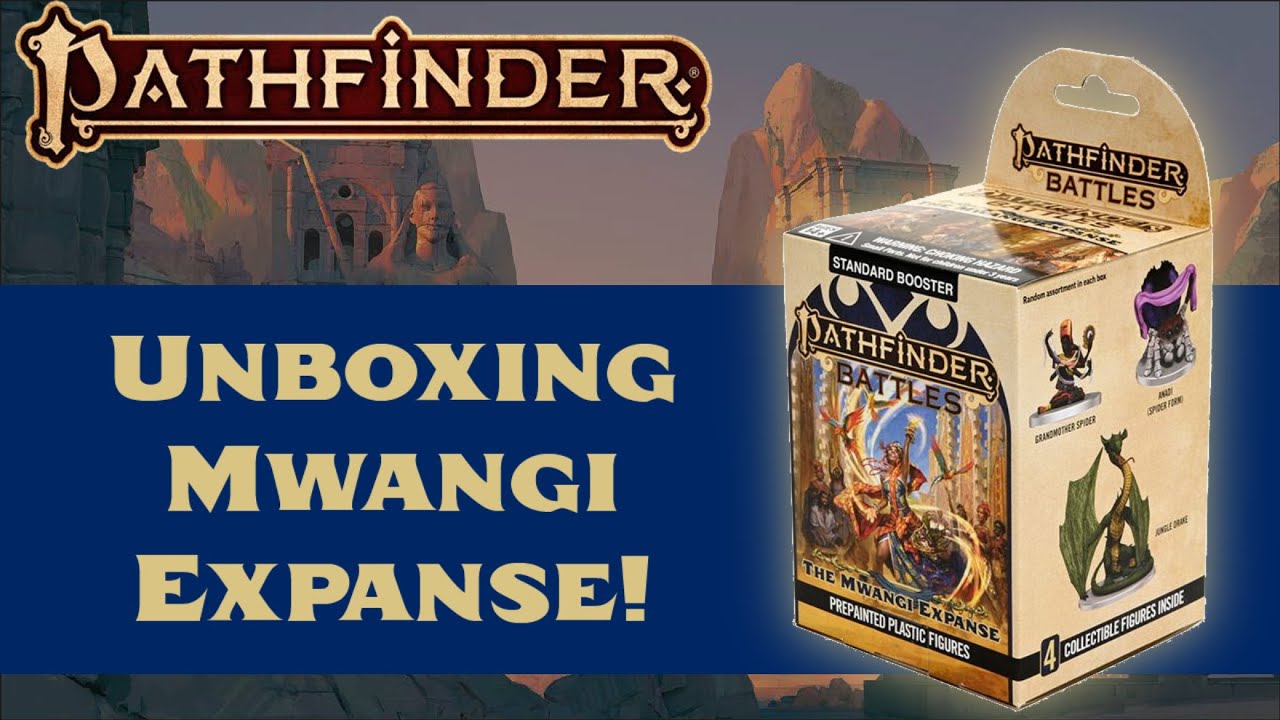Unboxing Mwangi Expanse Pathfinder Miniatures