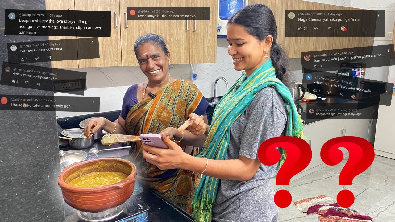 நீங்க கேட்ட கேள்விக்கு அம்மாவும் ஜீவியும் சமைச்சுக்கிட்டே பதில் சொல்றாங்க