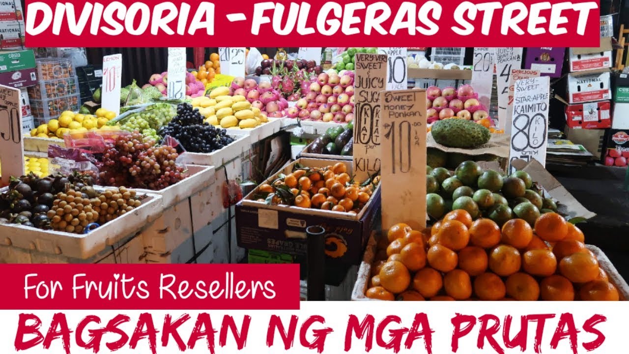 DIVISORIA FRUITS DEALER - FULGERAS STREET | For as Low as 10 Pesos