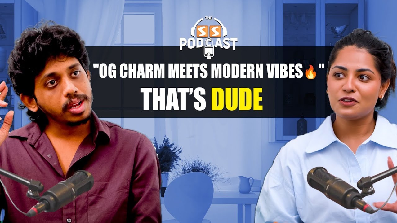 Pradeep aligns with the director’s vision, unlocking his best as an actor - Ft. Keerthiswaran | DUDE
