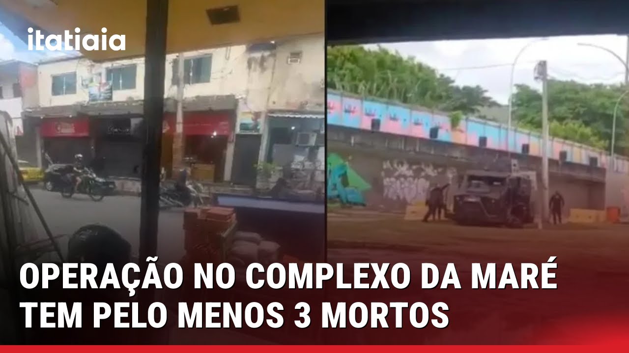 POLÍCIA FAZ OPERAÇÃO NO COMPLEXO DA MARÉ, ZONA NORTE DO RIO: AÇÃO TEM PELO MENOS 3 MORTOS