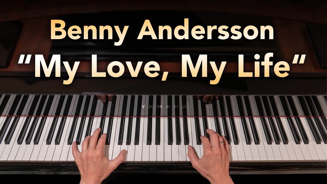Benny Andersson - My Love my life (Piano Cover - Martin Lohmann)