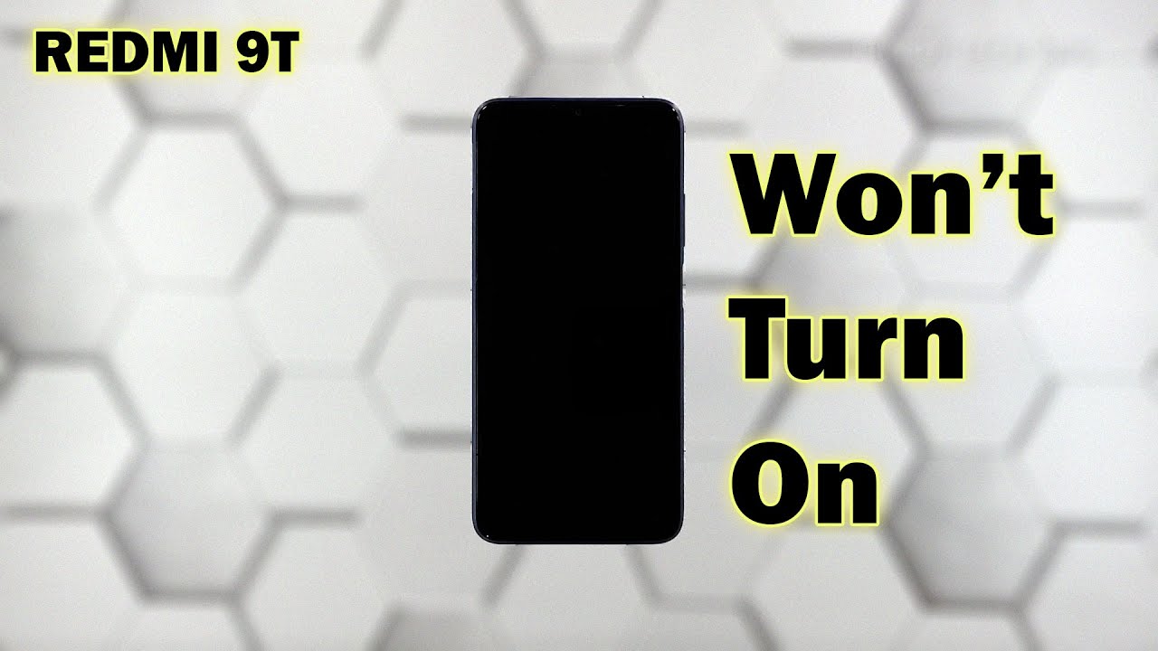 How To Fix A Redmi 9T That Won’t Turn On