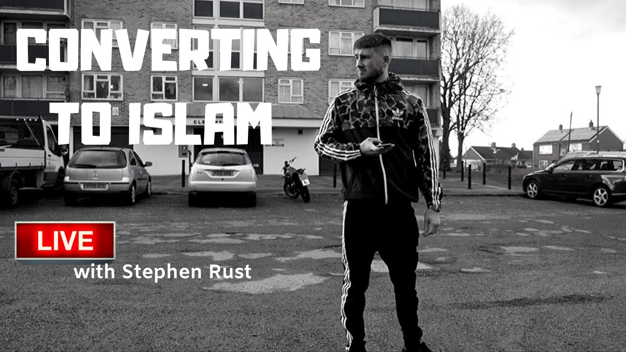 Converting to Islam - LIVE discussion with Stephen Rust