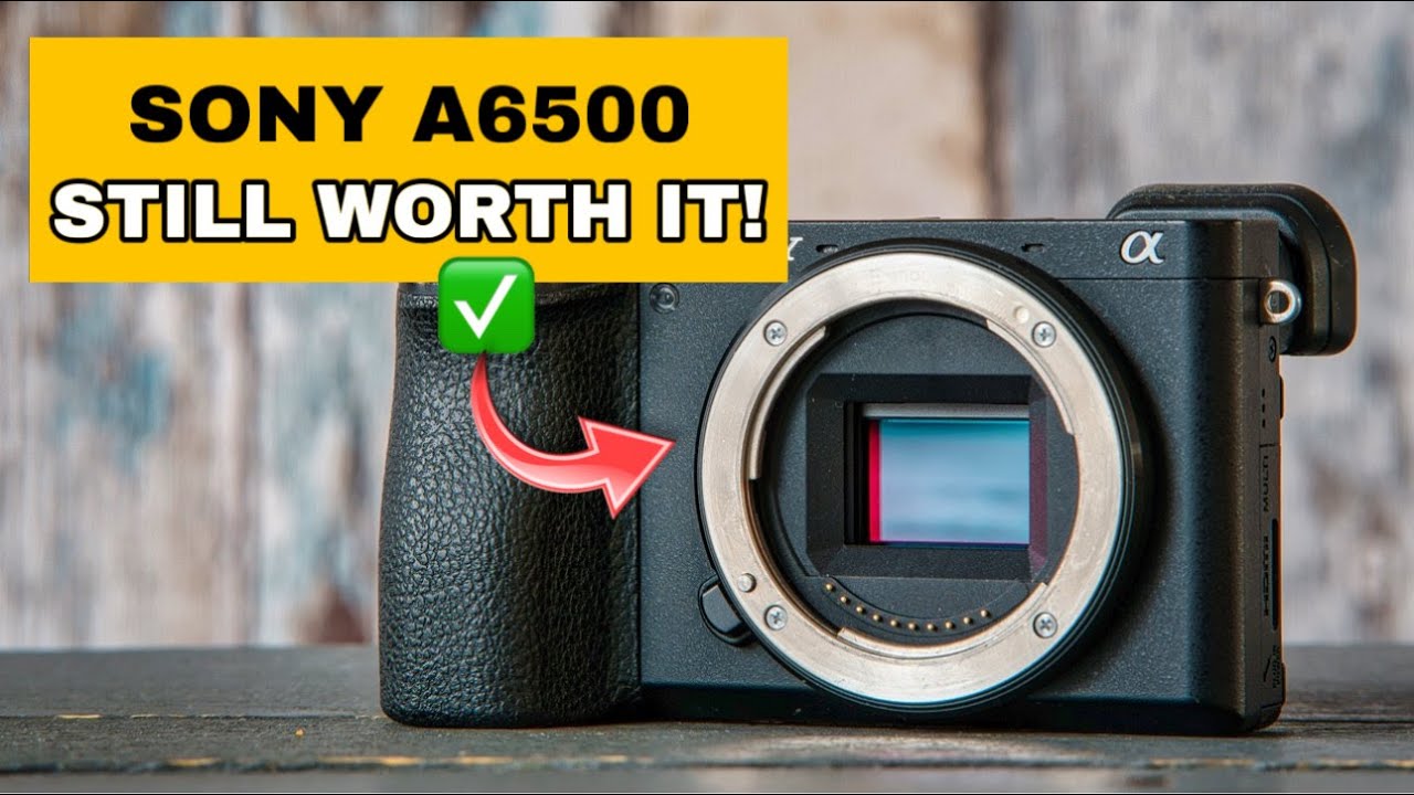 Sony A6500 in 2025: Still Worth it?
