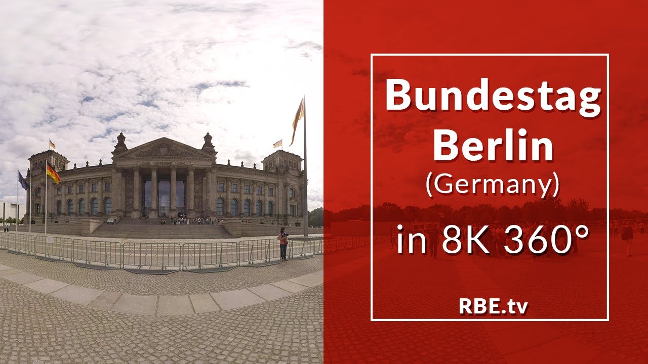 Bundestag - Berlin, Germany in 8K 360VR