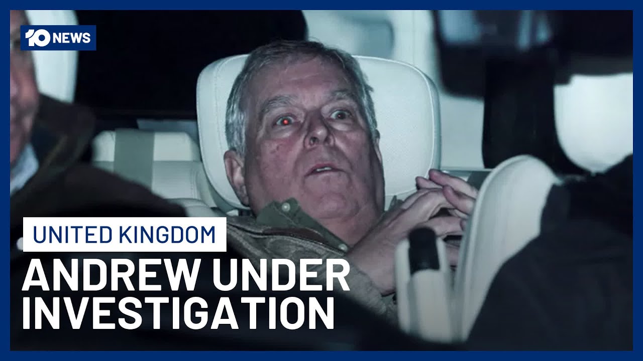 Former Prince Andrew Returns Home As Misconduct Investigations Continue | 10 News