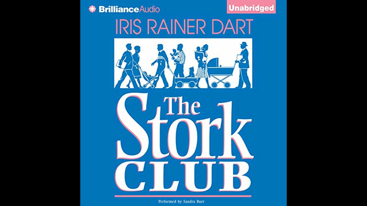 Stork Club Audiobook by Iris Rainer Dart