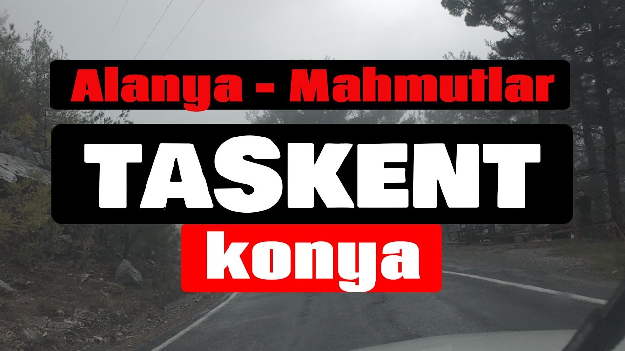 A Relaxing Drive from Mahmutlar Alanya to Chay Arasi - Tashkent Konya 30/11/2023