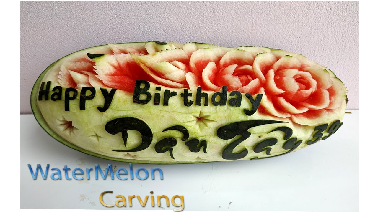 Happy Birthday | Watermelon new design | carving fruits | By BÀN TAY ĐEN 