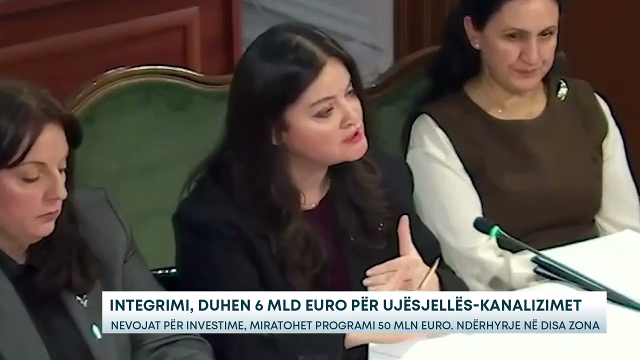 Integrimi, duhen 6 mld euro për ujësjellës-kanalizimet - Nevojat për investime, miratohet programi