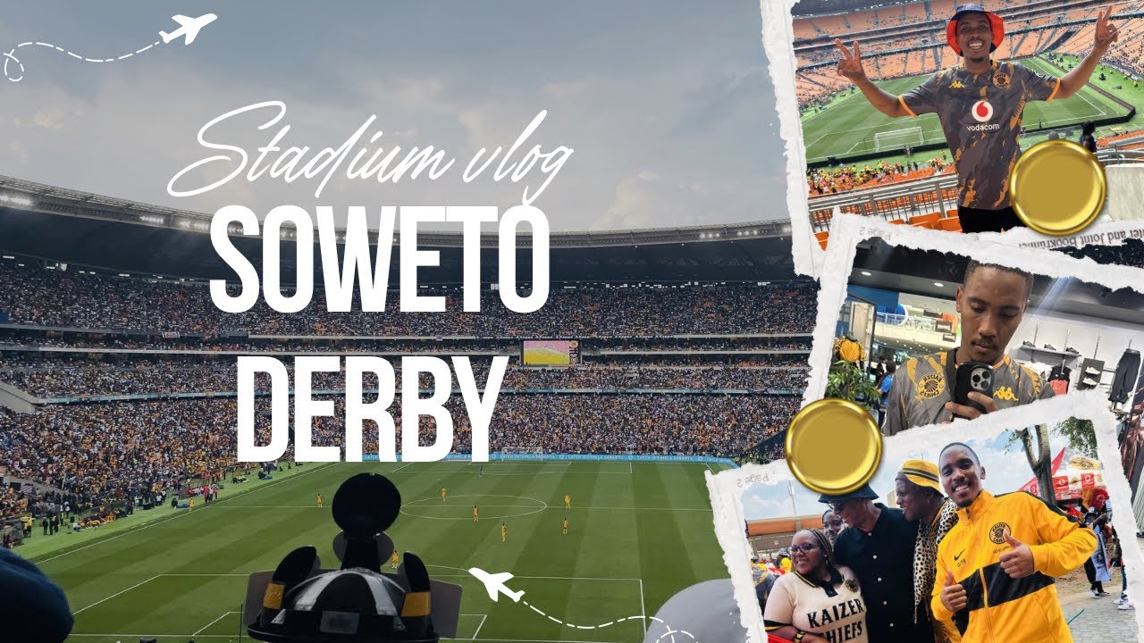 COME WITH ME TO MY FIRST SOWETO DERBY🏟️❤️