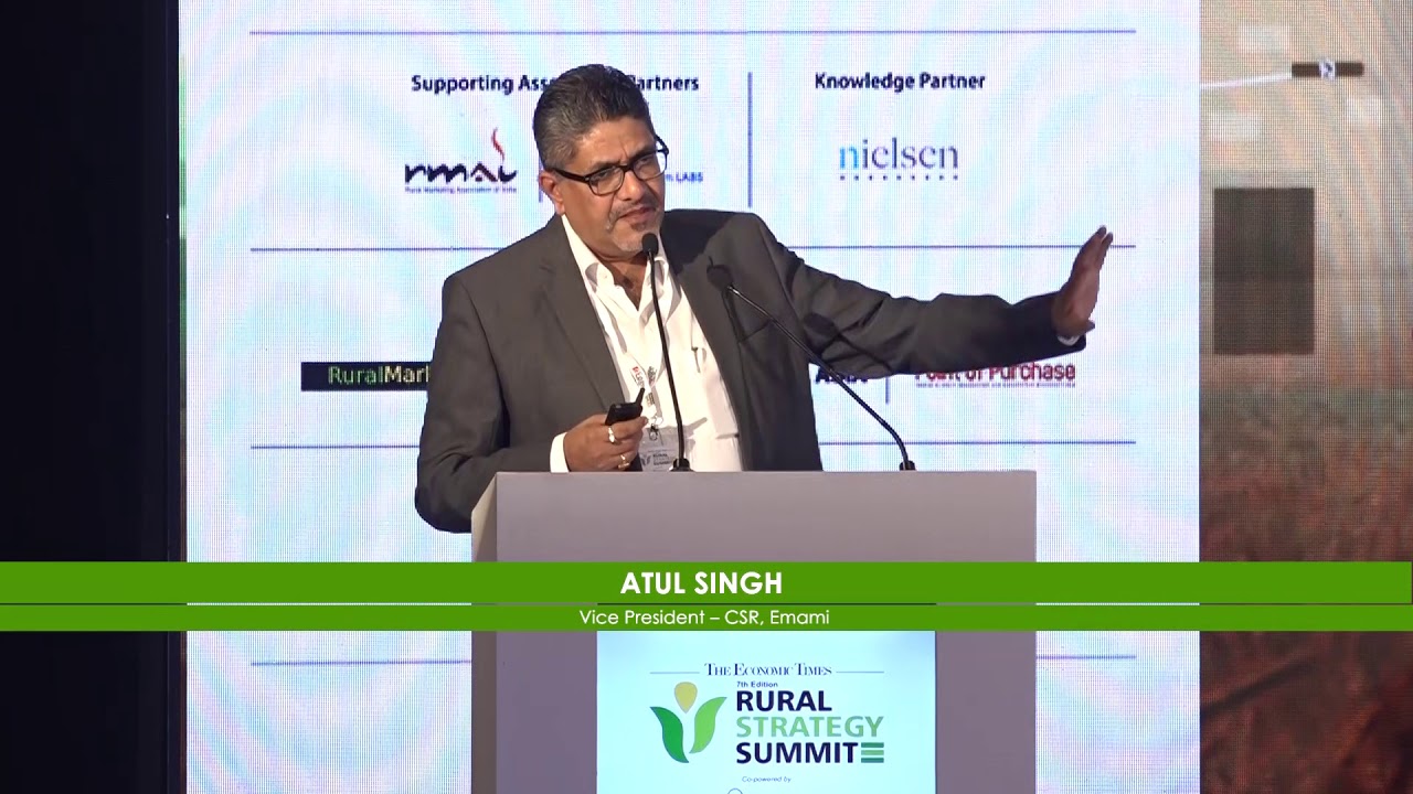 'Integrating CSR Strategy' by Atul Singh, Emami | ET Rural Strategy Summit 2019