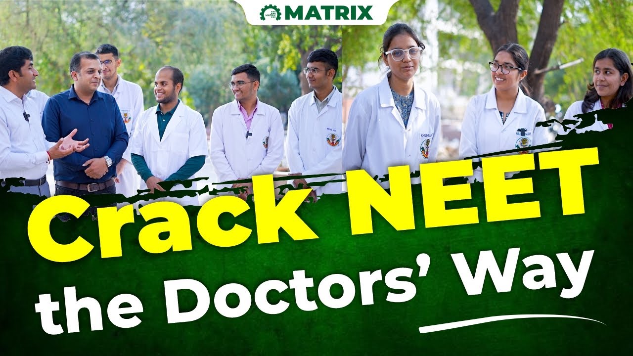 Crack NEET 2026 the Doctors’ Way | Proven NEET Success Tips | Strategy and Plan | Matrix Sikar