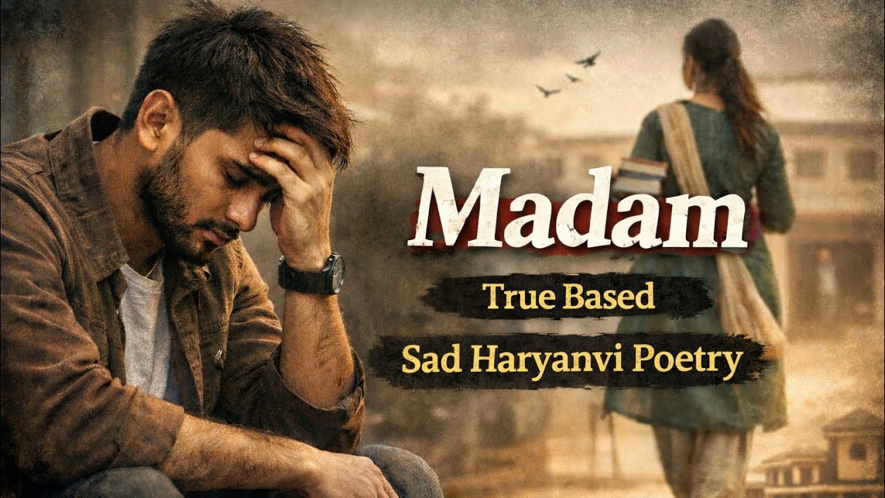 Madam - A True Based Sad Haryanvi Poetry | Ss Rana | Sunny Fazilpuria | Haryanvi Sad Poetry 2026