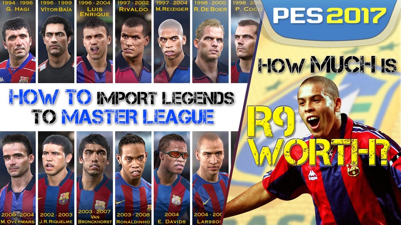 [TTB] PES 2017 - How to Import Legends to ML - How Much is Ronaldo Worth?